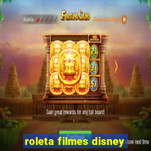 roleta filmes disney